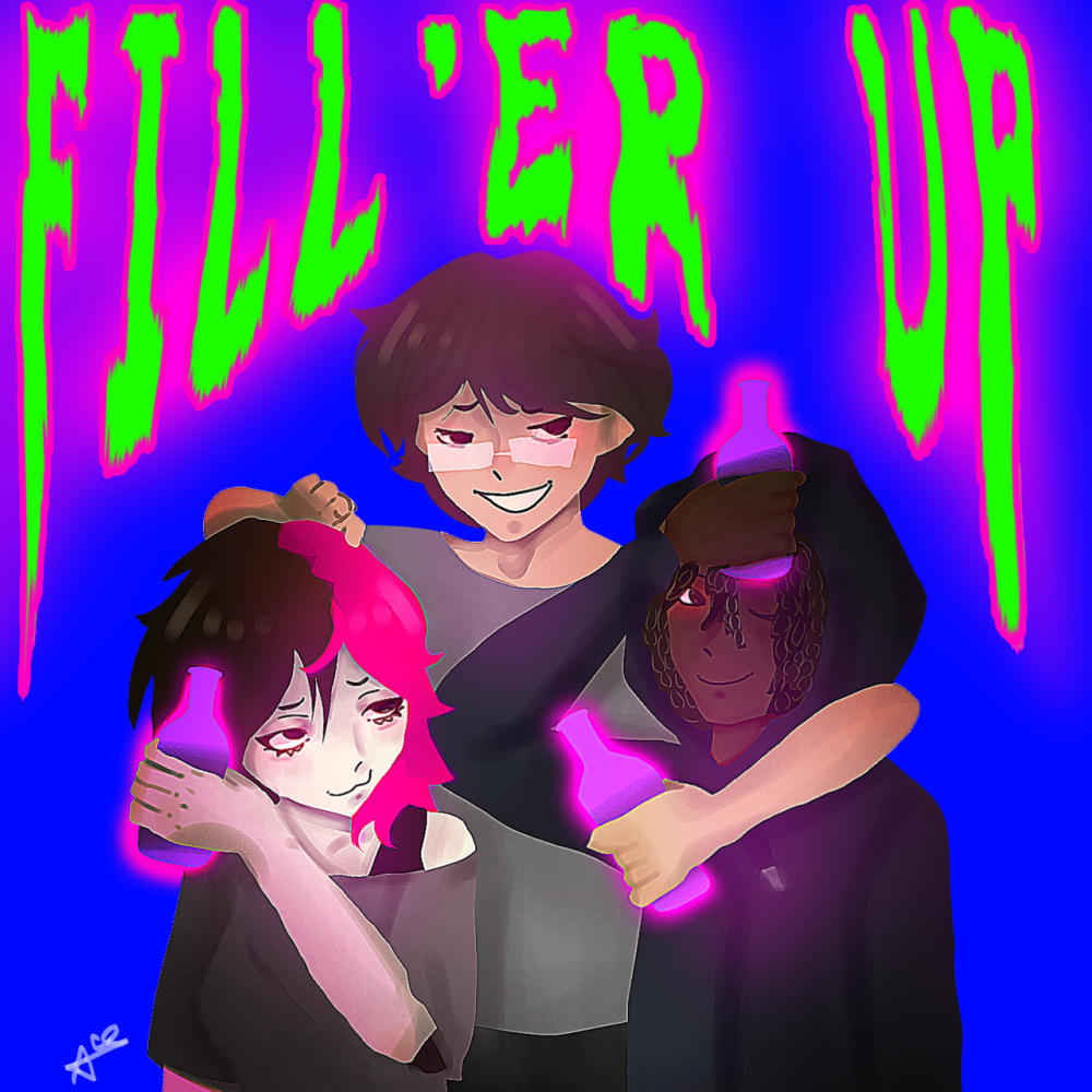 FILL'ER UP! (feat. W4ddles) (Explicit)