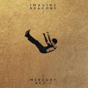 Album Mercury - Act 1 from Imagine Dragons