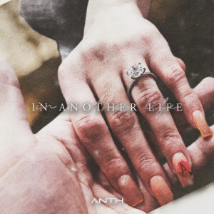 Album In Another Life from ANTH
