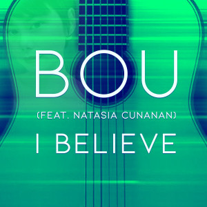 ดาวน์โหลดและฟังเพลง I Believe (Female Version) พร้อมเนื้อเพลงจาก B.O.U.