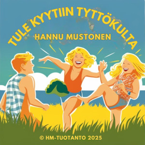 Hannu Mustonen的專輯Tule kyytiin tyttökulta