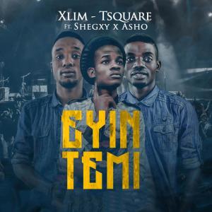 收聽Xlim Tsquare的Eyin Temi(feat. Shegxy & Asho)歌詞歌曲