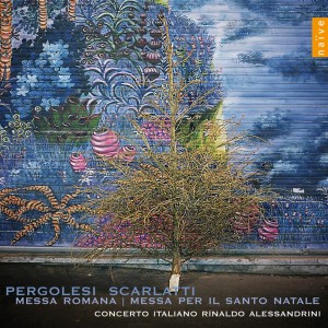 อัลบัม Pergolesi & Scarlatti: Messe ศิลปิน Alessandro Scarlatti