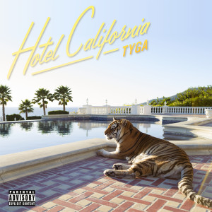 收聽Tyga的Don't Hate Tha Playa (Album Version|Explicit)歌詞歌曲
