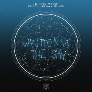 Listen to Written In The Sky song with lyrics from Justin Mylo