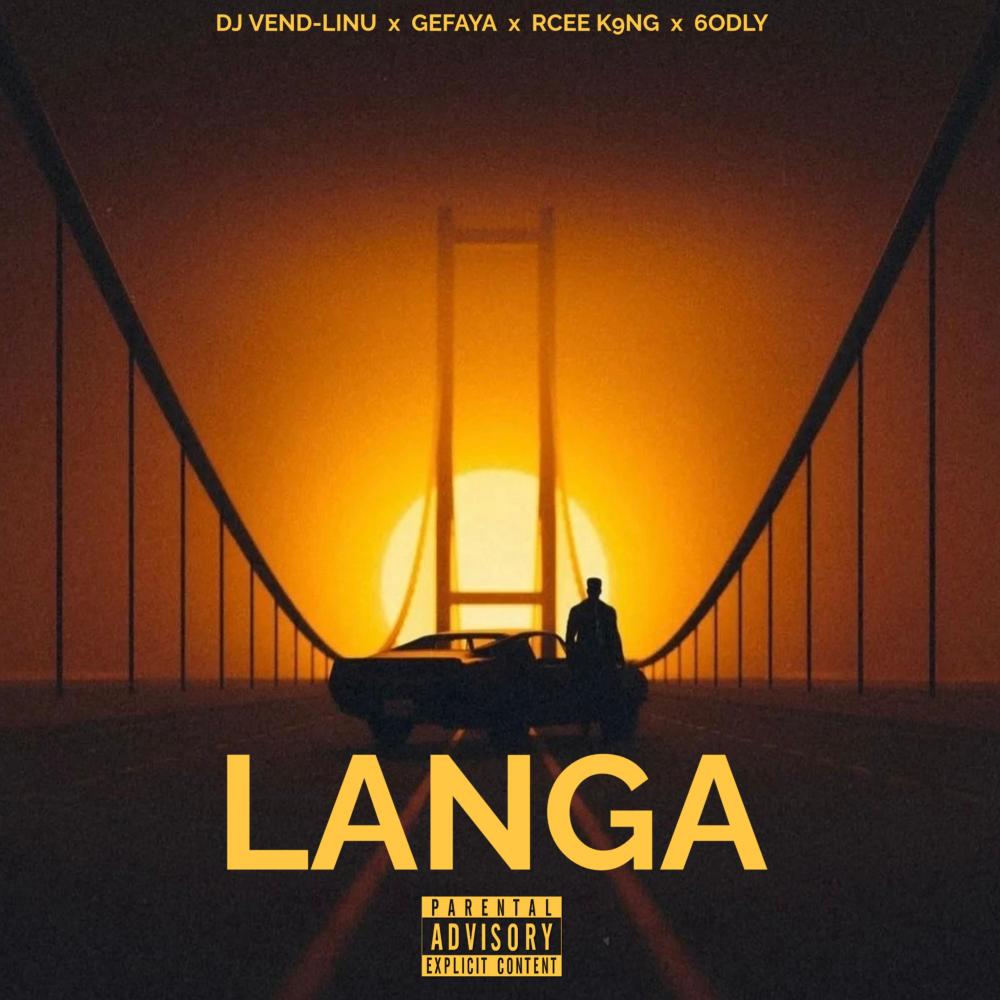Langa (feat. 6odly, Rcee K9ng & GeFaya) (Explicit)