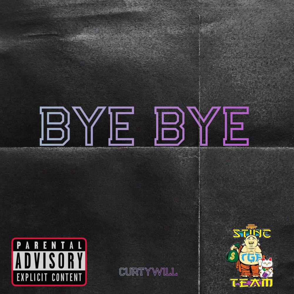 Bye Bye (Explicit)