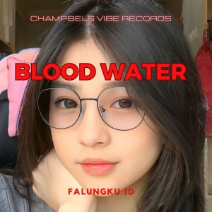 Blood Water dari FALUNGKU ID