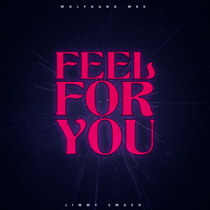 Wolfgang Wee的專輯Feel for You (Remixes)
