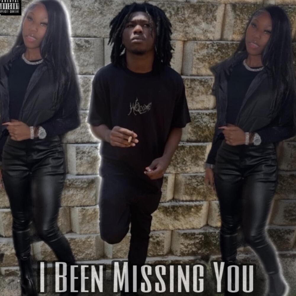 I Been Missing You (Explicit)