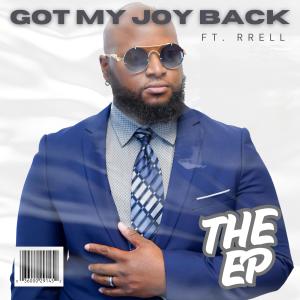 收聽THE EP的GOT MY JOY BACK (feat. RRELL)歌詞歌曲