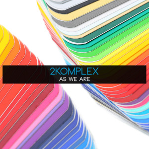 2Komplex的专辑As We Are