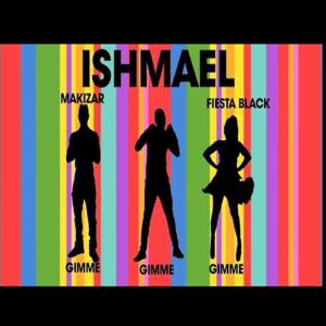 ดาวน์โหลดและฟังเพลง Gimme Gimme Gimme พร้อมเนื้อเพลงจาก Ishmael