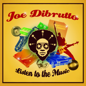 Joe Dibrutto的專輯Listen to the music