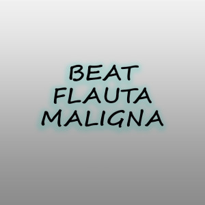 收聽WL da Serra的Beat Flauta Maligna歌詞歌曲