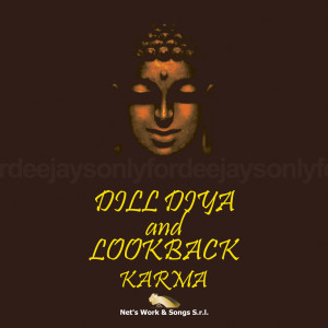 Listen to Karma (Lookback Ciro Mix) song with lyrics from Dill Diya