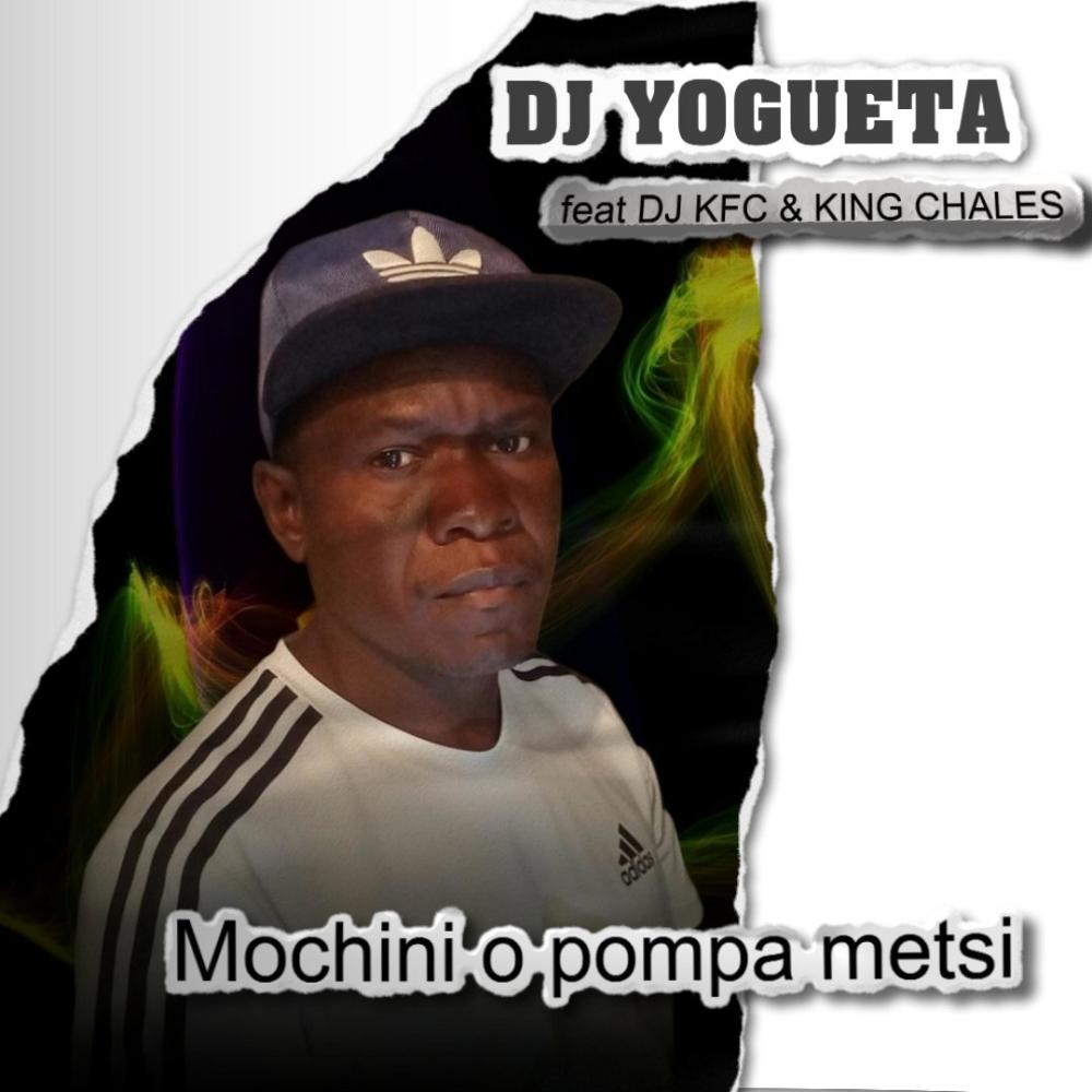 Mochini o pompa metsi (feat. Dj Kfc & King Chales)