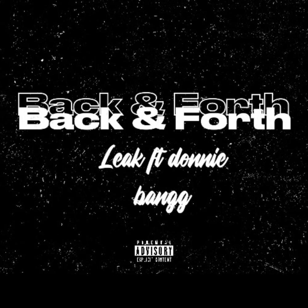 Back & Forth (feat. Donnie bangg) (Explicit)