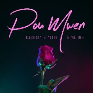 Pou Mwen (For Me) dari Motto