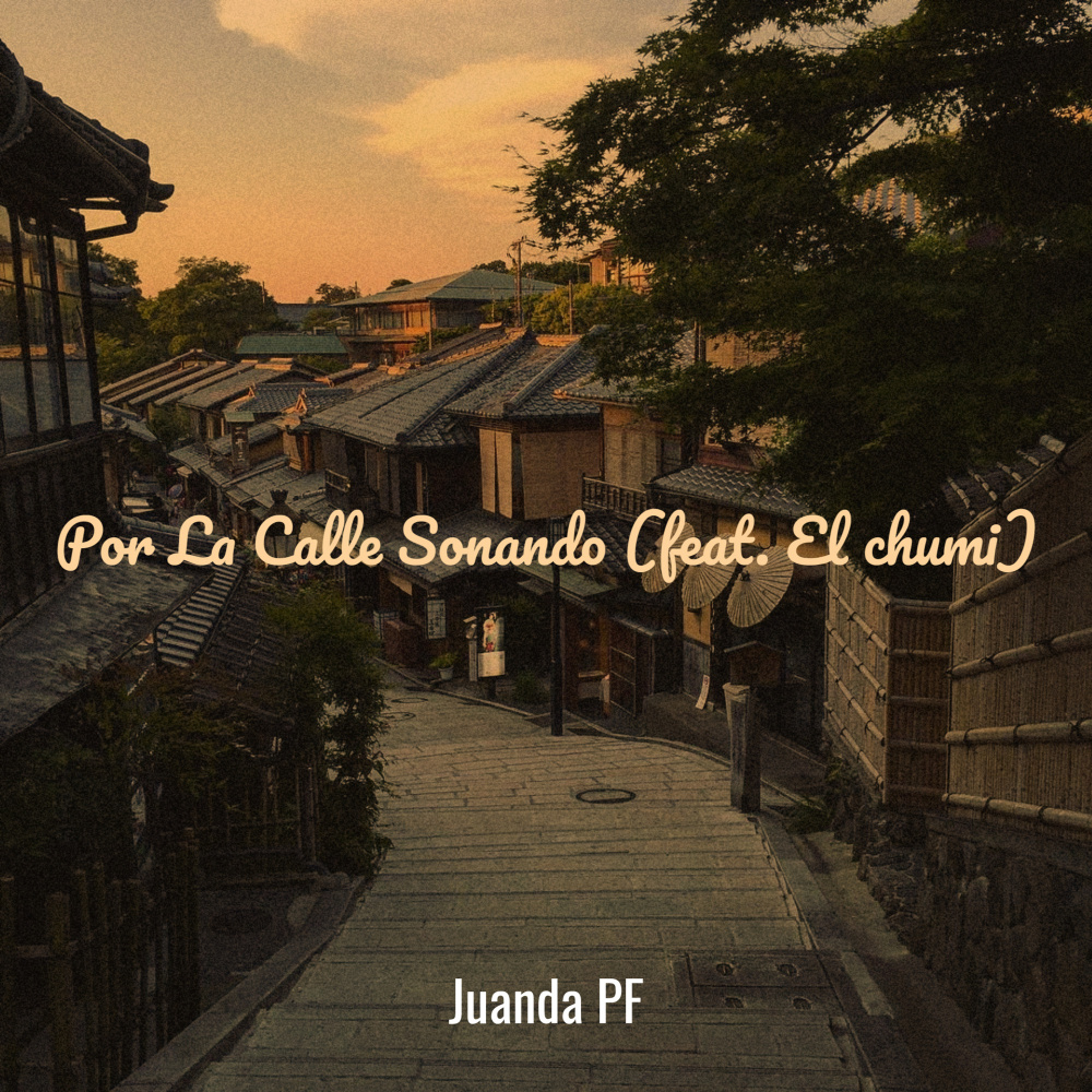 Por la Calle Sonando (Explicit)
