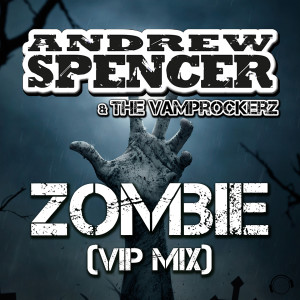 Dengarkan Zombie (Extended VIP Mix) lagu dari Andrew Spencer dengan lirik
