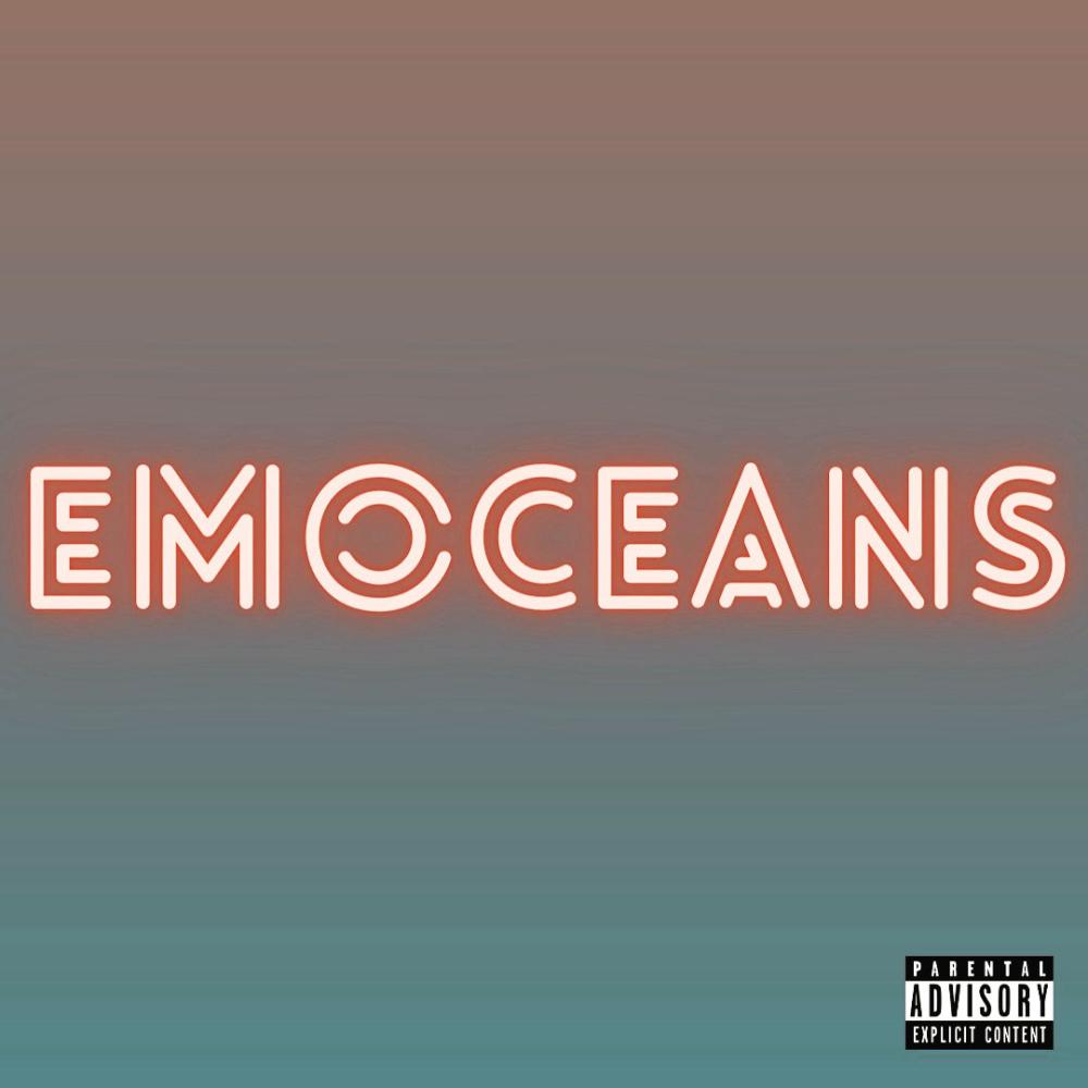 EMOCEANS (feat. HEARTBREAK PAPI) (Explicit)