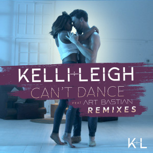 ดาวน์โหลดและฟังเพลง Can’t Dance (R3wire Remix) พร้อมเนื้อเพลงจาก Kelli-Leigh