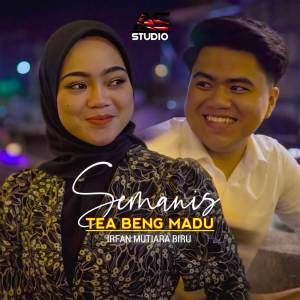 Album Semanis Tea Beng Madu oleh Irfan Mutiara Biru