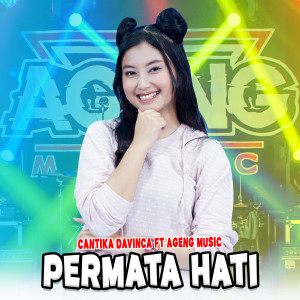 ดาวน์โหลดและฟังเพลง Permata Hati พร้อมเนื้อเพลงจาก Cantika Davinca