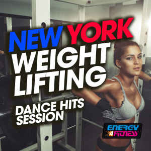 อัลบัม New York Weight Lifting Dance Hits Session ศิลปิน Various Artists