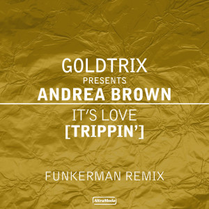 收聽Goldtrix的It's Love (Trippin') (Funkerman Remix)歌詞歌曲