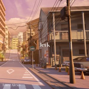 Jerk (Sped Up) dari Tony ALexo