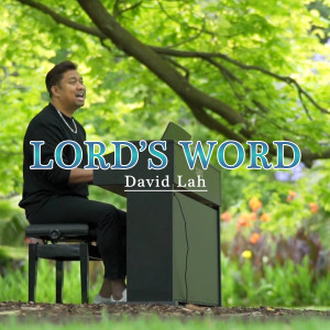 Listen to Lord's Word song with lyrics from David Lah