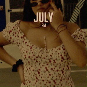 Dengarkan lagu July nyanyian RM dengan lirik