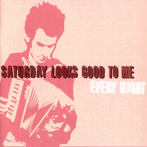 收聽Saturday Looks Good To Me的Since You Stole My Heart歌詞歌曲