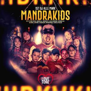 收聽DJ Alle Mark的Set Alle Mark - Mandrakids歌詞歌曲