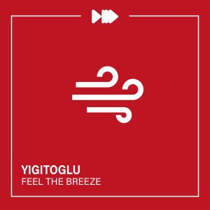 ดาวน์โหลดและฟังเพลง Feel the Breeze พร้อมเนื้อเพลงจาก Yigitoglu