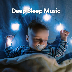 Deep Sleeping Music