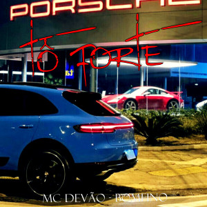 的專輯Tô Forte (Explicit)