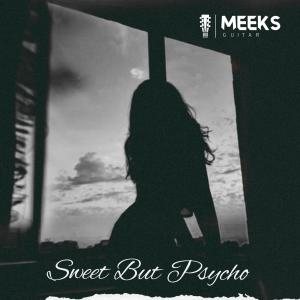 Meeks的專輯Sweet but Psycho