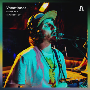收聽Vacationer的Entrance (Audiotree Live Version)歌詞歌曲