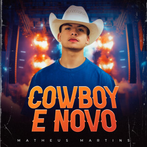 收听Matheus Martins的Cowboy e Novo歌词歌曲