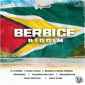 Bramma的專輯Berbice Riddim (Explicit)