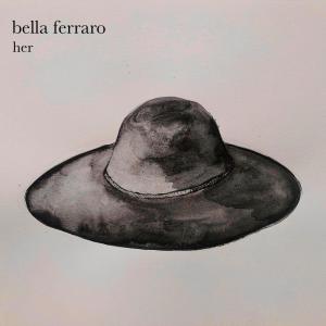 Bella Ferraro的專輯Her