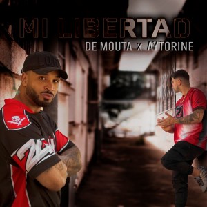 Listen to Mi Libertad (Explicit) song with lyrics from De Mouta