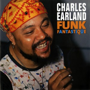 อัลบัม Funk Fantastique ศิลปิน Charles Earland