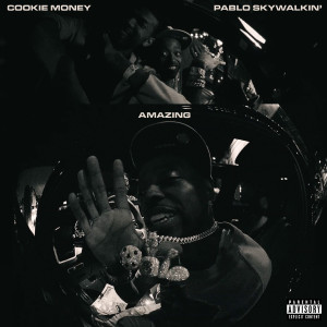 Cookie Money的专辑Amazing (Explicit)