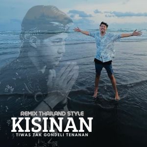 Kisinan (Remix Thailand Style)