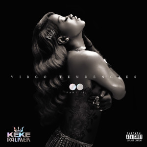 Keke Palmer的專輯Virgo Tendencies, Pt. II (Explicit)