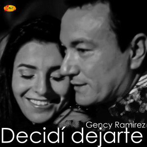 Gency Ramirez的专辑Decidí Regresar